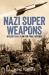 Nazi super weapons