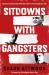 Sitdowns with gangsters : up close and personal with the world's most dangerous men