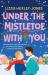 Under the mistletoe with you