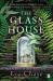 The glass house