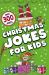 Christmas jokes for kids : over 300 jokes