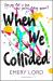 When we collided