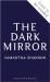 Dark mirror