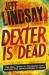 Dexter is dead