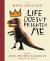 Life doesn't frighten me (twenty-fifth anniversary edition)