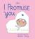 I Promise You (the Promises Series)