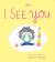 I See You (the Promises Series)