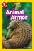 Animal Armor (National Geographic Kids Readers, Level 1)