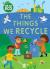 We go eco: the things we recycle