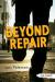 Beyond repair