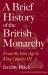 Brief history of the british monarchy