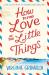 How to find love in the little things
