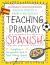 Bloomsbury curriculum basics: teaching primary spanish