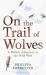 On the trail of wolves