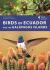 Birds of ecuador and the galapagos islands