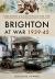 Brighton at war 1939-45