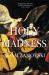 Holy madness: romantics, patriots and revolutionaries 1776-1871