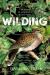 Wilding : the return of nature to a British farm
