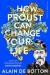 How Proust can change your life