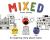 Mixed : an inspiring story about colour