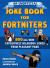 An unofficial joke book for fortniters : 800 all-new explosively hilarious jokes for fans of Fortnite