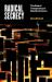 Radical Secrecy