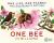 One life, one planet: one bee in billions