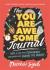 The You are awesome journal