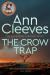 The crow trap