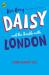 Daisy and the trouble with london
