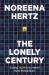 The lonely century : coming together in a world that's pulling apart
