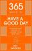 365 ways to have a good day