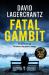 Fatal gambit