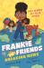 Frankie and friends: breaking news