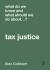 What do we know and what should we do about tax justice?