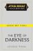 Star wars: the eye of darkness (the high republic)