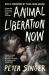 Animal liberation now