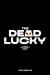 The Dead Lucky Volume 2