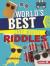 World's Best (and Worst) Riddles