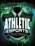 Athletic esports : the competitive gaming world of basketball, football, soccer, and more!