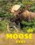 Do Moose Ever . . .?