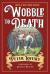 Wobble to Death (Deluxe Edition)