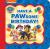 Paw Patrol Have a Pawsome Birthday!