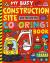 My Busy Construction Coloring Book