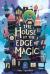 The House at the Edge of Magic