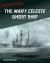 The Mary Celeste Ghost Ship