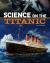 Science on the Titanic