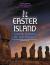 Easter Island, Stone Giants of the Pacific