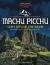 Machu Picchu, Lost City of the Incas