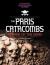 Paris Catacombs, Empire of the Dead